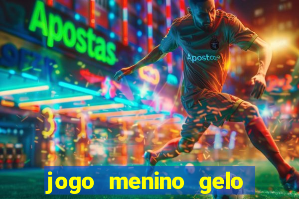 jogo menino gelo menina lava